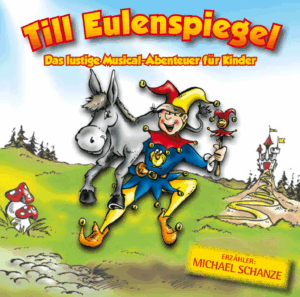Till Eulenspiegel - Das Kindermusical