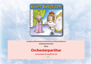 Kaiser Knöpfchen Orchestermaterial