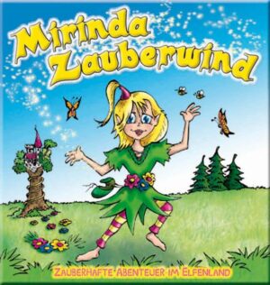 Mirinda Zauberwind - Das Kindermusical